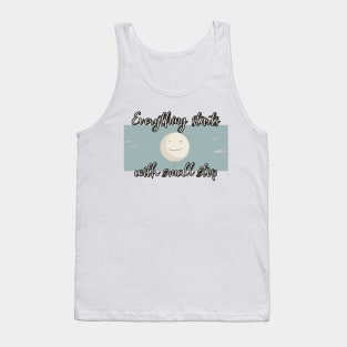 Everything starts with small step, minimalistic, gift present ideas Tank Top